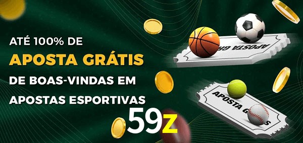 59z Ate 100% de Aposta Gratis